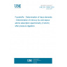 UNE EN 13806:2003 Foodstuffs - Determination of trace elements - Determination of mercury by cold-vapour atomic absorption spectrometry (CVAAS) after pressure digestion.