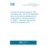 UNE EN 60512-26-100:2008/A1:2011 Connectors for electronic equipment - Tests and measurements - Part 26-100: Measurement setup, test and reference arrangements and measurements for connectors according to IEC 60603-7 - Tests 26a to 26g (Endorsed by AENOR in September of 2011.)