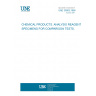 UNE 30003:1956 CHEMICAL PRODUCTS. ANALYSIS REAGENTS. SPECIMENS FOR COMPARISON TESTS.