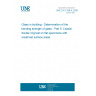 UNE EN 1288-5:2000 Glass in building - Determination of the bending strength of glass - Part 5: Coaxial double ring test on flat specimens with small test surface areas.