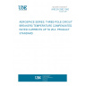 UNE EN 2592:1992 AEROSPACE SERIES. THREE-POLE CIRCUIT BREAKERS TEMPERATURE COMPENSATED RATED CURRENTS UP TO 25 A. PRODUCT STANDARD.