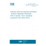 UNE EN ISO 24534-2:2012 Automatic vehicle and equipment identification - Electronic Registration Identification (ERI) for vehicles - Part 2: Operational requirements (ISO 24534-2:2010)