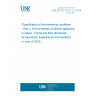 UNE EN IEC 60721-2-7:2018 Classification of environmental conditions - Part 2: Environmental conditions appearing in nature - Fauna and flora (Endorsed by Asociación Española de Normalización in June of 2018.)