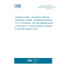 UNE EN 4165-003:2016 Aerospace series - Connectors, electrical, rectangular, modular - Operating temperature 175 °C continuous - Part 003: Modules series 2 and series 3 - Product standard (Endorsed by AENOR in May of 2016.)