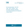 UNE EN IEC 60068-2-85:2019 Environmental testing - Part 2-85: Tests - Test Fj: Vibration - Long time history replication (Endorsed by Asociación Española de Normalización in May of 2020.)