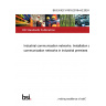BS EN IEC 61918:2018+A2:2024 Industrial communication networks. Installation of communication networks in industrial premises