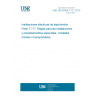 UNE HD 60364-7-717:2013 Low-voltage electrical installations -- Part 7-717: Requirements for special installations or locations - Mobile or transportable units