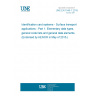 UNE EN 1545-1:2015 Identification card systems - Surface transport applications - Part 1: Elementary data types, general code lists and general data elements (Endorsed by AENOR in May of 2015.)