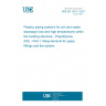 UNE EN 1519-1:2021 Plastics piping systems for soil and waste discharge (low and high temperature) within the building structure - Polyethylene (PE) - Part 1: Requirements for pipes, fittings and the system