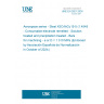 UNE EN 2821:2024 Aerospace series - Steel X5CrNiCu15-5 (1.4545) - Consumable electrode remelted - Solution treated and precipitation treated - Bars for machining - a or D <= 200 mm - Rm >= 1 310 MPa (Endorsed by Asociación Española de Normalización in October of 2024.)