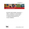 24/30506662 DC BS EN IEC 60519-4/AMD1 Amendment 1 - Safety in installations for electroheating and electromagnetic processing Part 4: Particular requirements for arc furnace installations