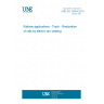 UNE EN 15594:2010 Railway applications - Track - Restoration of rails by electric arc welding