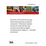 24/30498361 DC BS EN IEC 61753-022-02 Fibre optic interconnecting devices and passive components - Performance standard Part 022-02: Multimode fibre optic connectors terminated as pigtails and patchcords for category C - Controlled environment