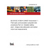 25/30508746 DC BS EN IEC 61280-4-2/AMD1 Amendment 1 - Fibre-optic communication subsystem test procedures Part 4-2: Installed cabling plant - Single-mode attenuation and optical return loss measurements