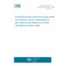 UNE EN ISO 9831:2004 Animal feeding stuffs, animal products, and faeces or urine - Determination of gross calorific value - Bomb calorimeter method (ISO 9831:1998)