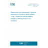 UNE EN 14255-2:2007 Measurement and assessment of personal exposures to incoherent optical radiation - Part 2: Visible and infrared radiation emitted by artificial sources in the workplace