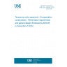 UNE EN 16508:2015 Temporary works equipment - Encapsulation constructions - Performance requirements and general design (Endorsed by AENOR in December of 2016.)