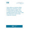 UNE EN 50288-2-2:2013 Multi-element metallic cables used in analogue and digital communication and control - Part 2-2: Sectional specification for screened cables characterised up to 100 MHz - Work area and patch cord cables