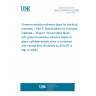 UNE EN 60454-3-8:2006 Pressure-sensitive adhesive tapes for electrical purposes -- Part 3: Specifications for individual materials -- Sheet 8: Woven fabric tapes with pressure-sensitive adhesive based on glass, cellulose acetate alone or combined with viscose fibre (Endorsed by AENOR in May of 2006.)