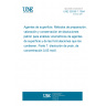 UNE 55539-7:1994 SURFACE ACTIVE AGENTS. METHODS FOR PREPARATION, STANDARDIZATION AND STORAGE OF STANDARD SOLUTIONS TO BE USED IN VOLUMETRIC ANALYSIS OF SURFACE ACTIVE AGENTS AND FORMULATIONS CONTAINING THEM. PART 7: SOLUTION OF IODINE, OF CONCENTRATION 0,05 MOL/L.