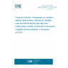 UNE CEN/TR 17225:2018 Fuels and biofuels - Assessment on oxidation stability determination methods for distillate fuels and blends thereof with fatty acid methyl esters (FAME) (Endorsed by Asociación Española de Normalización in November of 2018.)