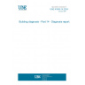 UNE 41805-14:2024 Building diagnosis - Part 14 - Diagnosis report.