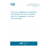 UNE EN ISO 10528:1996 TEXTILES. COMMERCIAL LAUNDERING PROCEDURE FOR TEXTILE FABRICS PRIOR TO FLAMMABILITY TESTING. (ISO 10528:1995).