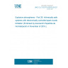 UNE CLC IEC/TS 60079-39:2019 Explosive atmospheres - Part 39: Intrinsically safe systems with electronically controlled spark duration limitation (Endorsed by Asociación Española de Normalización in November of 2019.)