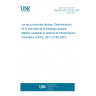 UNE EN ISO 22160:2007 Milk and milk-based drinks - Determination of alkaline phosphatase activity - Enzymatic photo-activated system (EPAS) method (ISO 22160:2007)