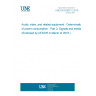 UNE EN 62087-2:2016 Audio, video, and related equipment - Determination of power consumption - Part 2: Signals and media (Endorsed by AENOR in March of 2016.)