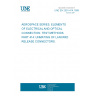 UNE EN 2591-414:1999 AEROSPACE SERIES. ELEMENTS OF ELECTRICAL AND OPTICAL CONNECTION. TEST METHODS. PART 414: UNMATING OF LANYARD RELEASE CONNECTORS.