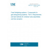 UNE EN 12094-4:2005 Fixed firefighting systems - Components for gas extinguishing systems - Part 4: Requirements and test methods for container valve assemblies and their actuators