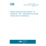 UNE EN 13718-1:2015+A1:2020 Medical vehicles and their equipment - Air ambulances - Part 1: Requirements for medical devices used in air ambulances