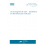 UNE EN ISO 3549:2024 Zinc dust pigments for paints - Specifications and test methods (ISO 3549:2024)