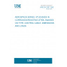 UNE EN 2357:1992 AEROSPACE SERIES. STUD-ENDS IN CORROSION RESISTING STEEL SWAGED ON TYPE, CONTROL CABLE. DIMENSIONS AND LOADS.