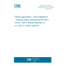 UNE EN 50122-3:2011 Railway applications - Fixed installations - Electrical safety, earthing and the return circuit -- Part 3: Mutual Interaction of a.c. and d.c. traction systems