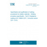 UNE EN ISO 15609-5:2012 Specification and qualification of welding procedures for metallic materials - Welding procedure specification - Part 5: Resistance welding (ISO 15609-5:2011, Corrected version 2011-12-01)