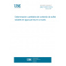 UNE 103201:2019 Quantitative analysis of soluble sulphate (in water) content of a soil.