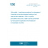 UNE EN ISO 21268-3:2019 Soil quality - Leaching procedures for subsequent chemical and ecotoxicological testing of soil and soil-like materials - Part 3: Up-flow percolation test (ISO 21268-3:2019) (Endorsed by Asociación Española de Normalización in November of 2019.)