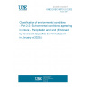 UNE EN IEC 60721-2-2:2024 Classification of environmental conditions - Part 2-2: Environmental conditions appearing in nature - Precipitation and wind (Endorsed by Asociación Española de Normalización in January of 2025.)