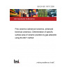 BS EN ISO 18757:2005 Fine ceramics (advanced ceramics, advanced technical ceramics). Determination of specific surface area of ceramic powders by gas adsorption using the BET method