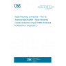 UNE EN 61169-19:2011 Radio-frequency connectors -- Part 19: Sectional specification - Radio frequency coaxial connectors of type SSMB (Endorsed by AENOR in July of 2011.)