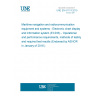 UNE EN 61174:2015 Maritime navigation and radiocommunication equipment and systems - Electronic chart display and information system (ECDIS) - Operational and performance requirements, methods of testing and required test results (Endorsed by AENOR in January of 2016.)