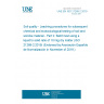 UNE EN ISO 21268-2:2019 Soil quality - Leaching procedures for subsequent chemical and ecotoxicological testing of soil and soil-like material - Part 2: Batch test using a liquid to solid ratio of 10 l/kg dry matter (ISO 21268-2:2019) (Endorsed by Asociación Española de Normalización in November of 2019.)