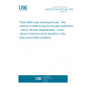 UNE EN 1793-6:2019+A1:2022 Road traffic noise reducing devices - Test method for determining the acoustic performance - Part 6: Intrinsic characteristics - In situ values of airborne sound insulation under direct sound field conditions