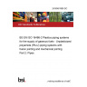 24/30481980 DC BS EN ISO 16486-2 Plastics piping systems for the supply of gaseous fuels - Unplasticized polyamide (PA-U) piping systems with fusion jointing and mechanical jointing Part 2: Pipes