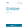 UNE EN 61300-3-1:2006 Fibre optic interconnecting devices and passive components - Basic test and measurement procedures -- Part 3-1: Examinations and measurements - Visual examination