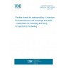 UNE EN 17873:2024 Flexible sheets for waterproofing - Underlays for discontinuous roof coverings and walls - Instructions for mounting and fixing for reaction to fire testing