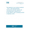 UNE EN 60384-4-1:2007 Fixed capacitors for use in electronic equipment -- Part 4-1: Blank detail specification - Fixed aluminium electrolytic capacitors with non-solid electrolyte - Assessment level EZ (IEC 60384-4-1:2007). (Endorsed by AENOR in September of 2007.)