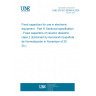 UNE EN IEC 60384-9:2024 Fixed capacitors for use in electronic equipment - Part 9: Sectional specification - Fixed capacitors of ceramic dielectric, class 2 (Endorsed by Asociación Española de Normalización in November of 2024.)